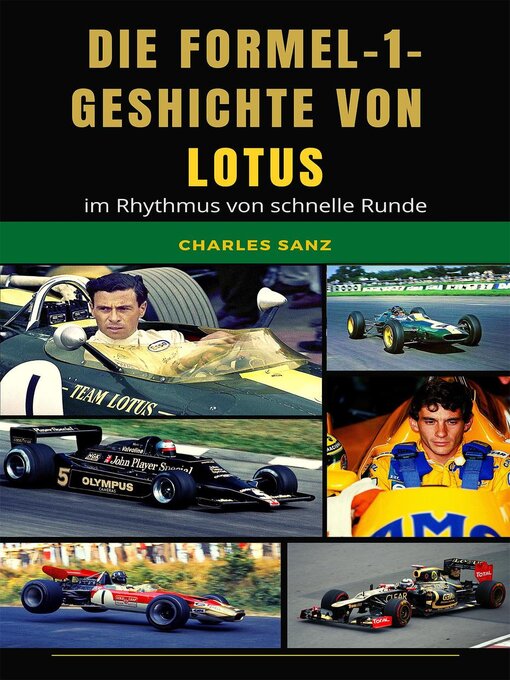 Title details for Die Formel-1-Geschichte von Lotus im Rhythmus von Schnelle Runde by Charles Sanz - Available